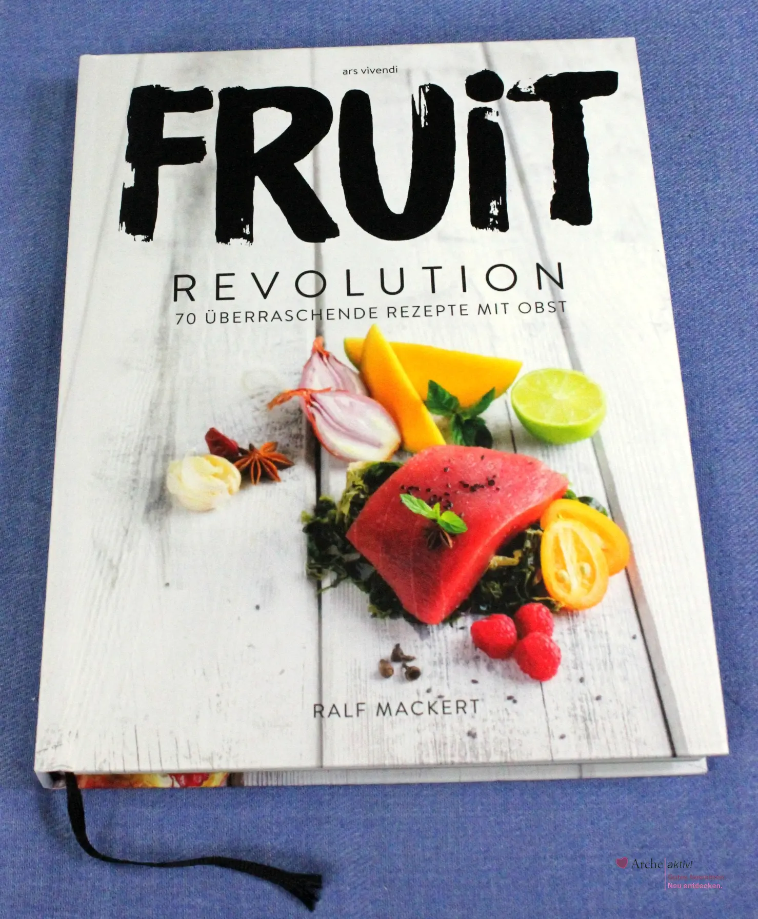 Fruit Revolution - 70 überraschende Rezepte mit Obst, gebraucht