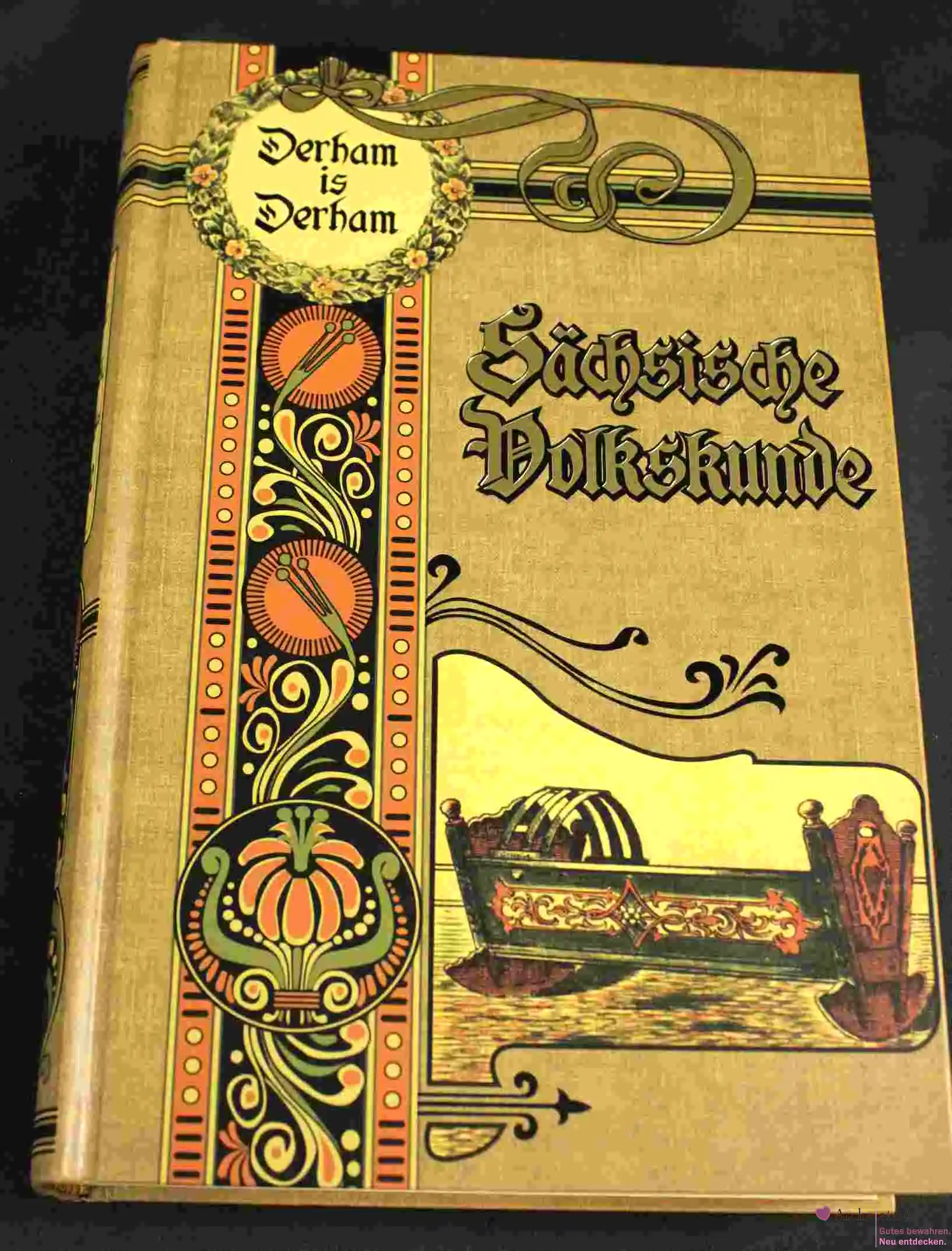 Derham is Derham - Sächsische Volkskunde - Reprint  1997 - Top Zustand