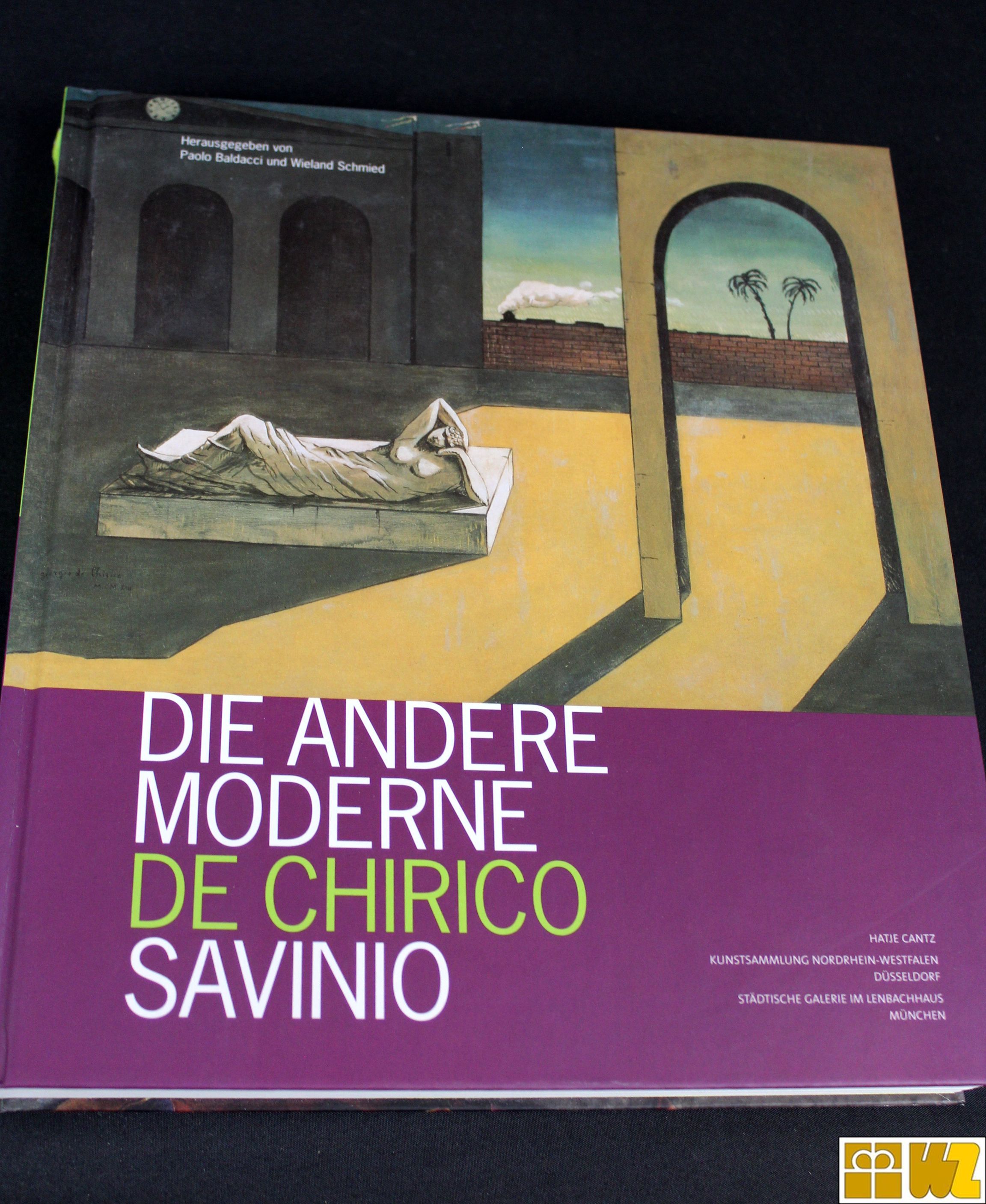 Die andere Moderne: De Chirico Savinio, gebraucht