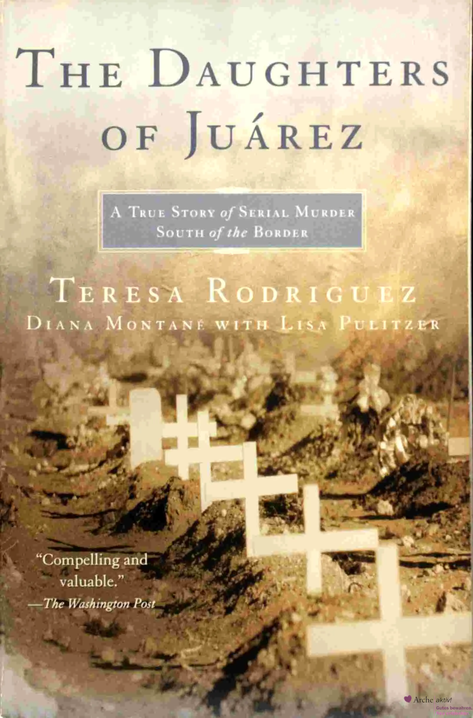 Teresa Rodriguez - The Daughters of Juárez , gebraucht