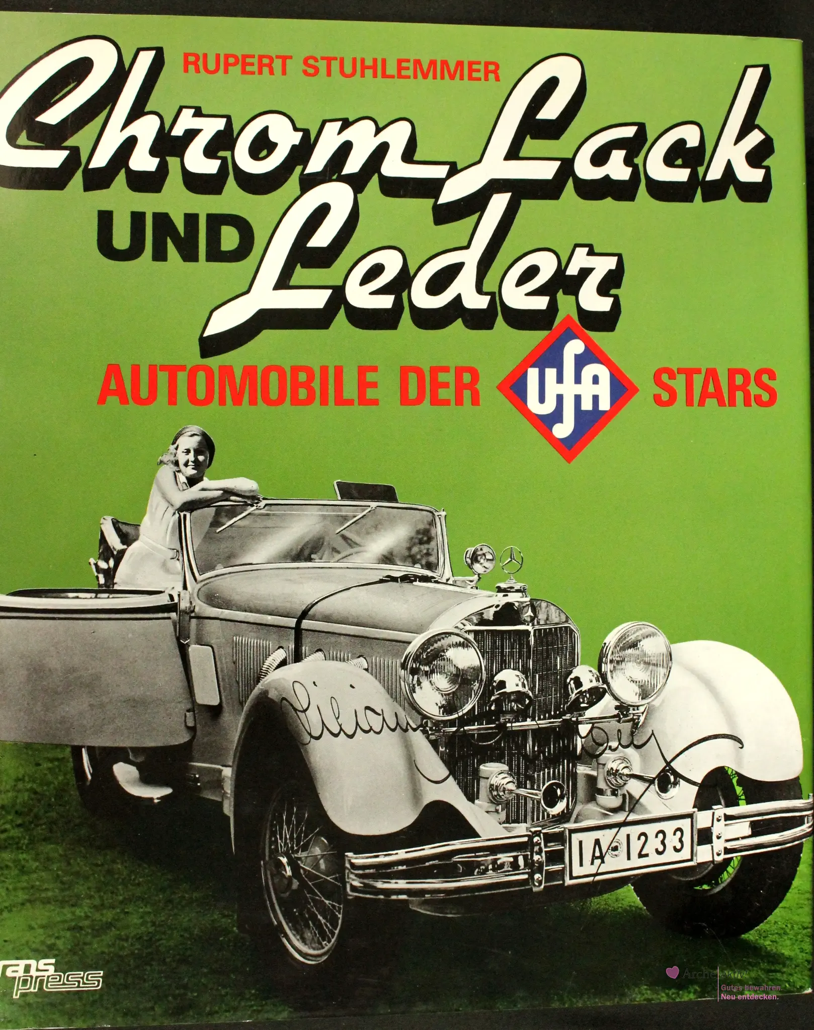 Chrom Lack und Leder - Automobile der UfA Stars, gebraucht