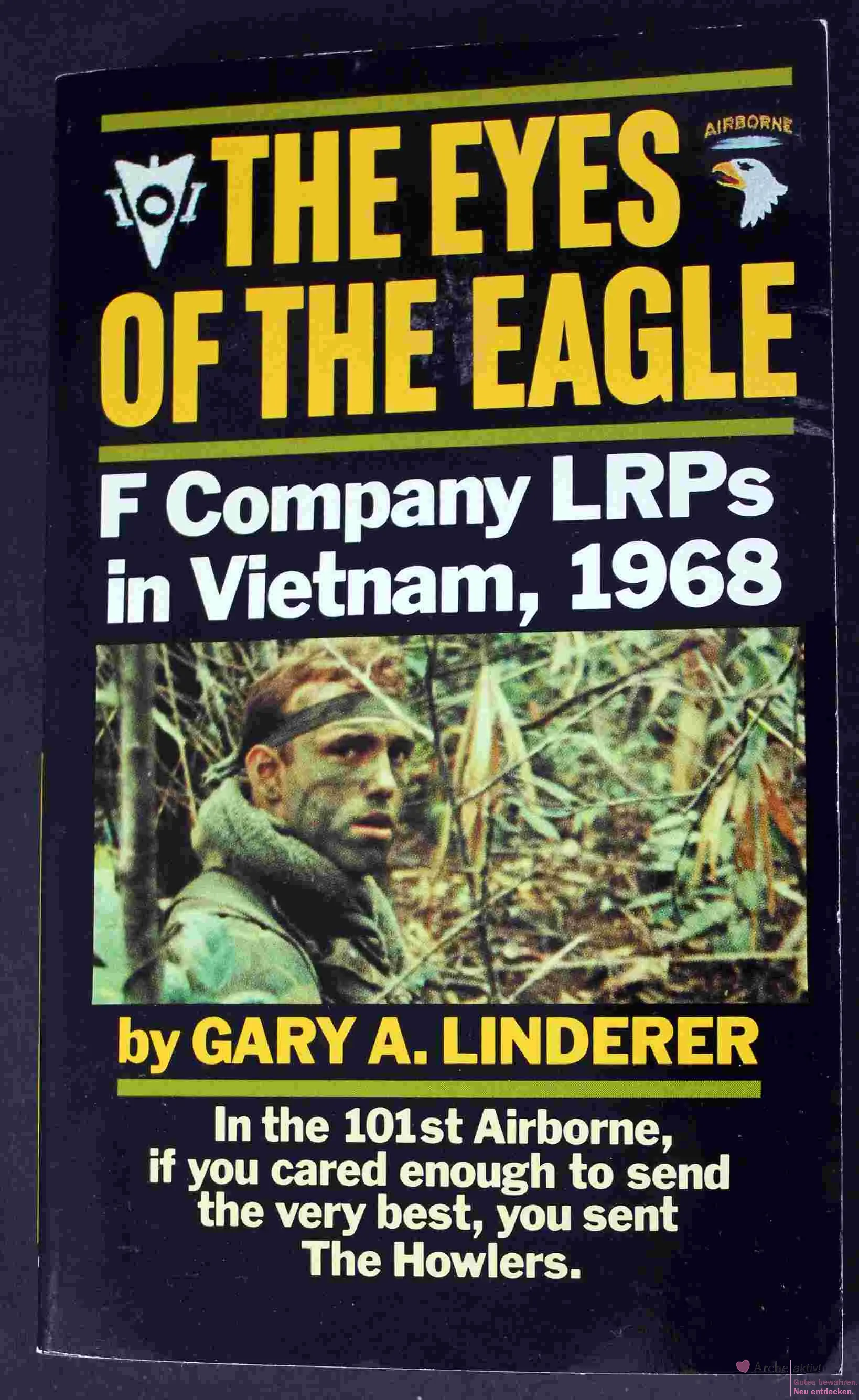 The Eyes of the Eagle by Gary A. Linderer, gebraucht